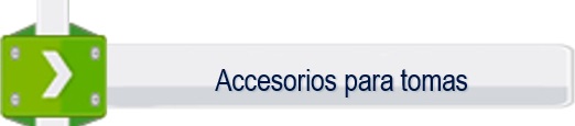 Accesorios para tomas